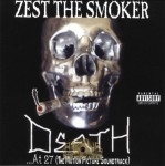 Zest The Smoker - Death... At 27 (The Motion Picture Soundtrack)