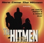 Tha Hitmen - Here Come Tha Hitmen