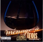 DJ Dick Hennessy - Presents Menage A Trois Music