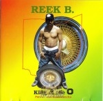 Reek B. - King Of The O: Part 1 - The Head Honcho