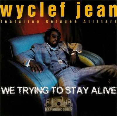 Wyclef Jean - We Trying To Stay Alive