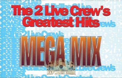 2 Live Crew - Greatest Hits Mega Mix