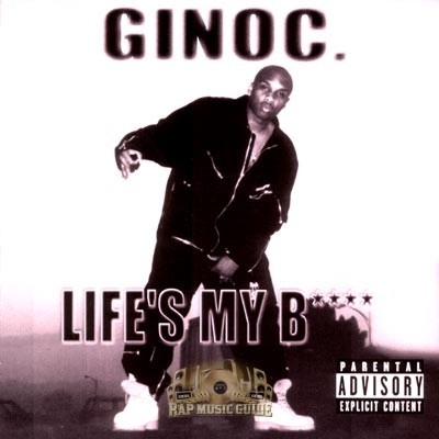 Ginoc - Life's My B****