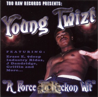 Young Twizt - A Force To Reckon Wit