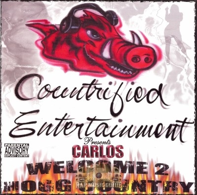 Carlos - Welcome 2 Hogg Country