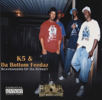 K5 & Da Bottom Feedaz - Scavengers Of The Street