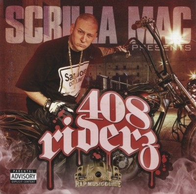 Scrilla Mac Presents - 408 Riderz