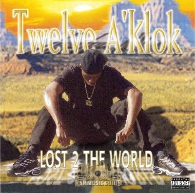 Twelve A' Klok - Lost 2 The World