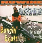 Nuwine Presents - Basshead Bangin' Beats