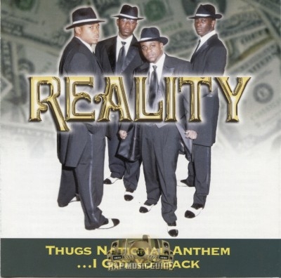 Reality - Thugs National Anthem ...I Got Yo' Back