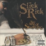 Slick Rick - The Art Of Story Telling