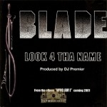 Blade - Look 4 Tha Name