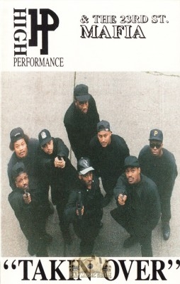 High Performance & The 23rd Street Mafia - Takin Over