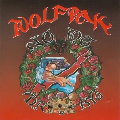 Wolfpak - No Mo Drive Bys