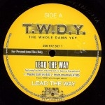 T.W.D.Y. - Lead The Way