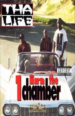 One In The Chamber - Tha Life