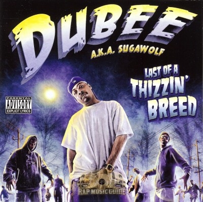 Dubee - Last Of A Thizzin' Breed