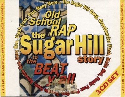 The Sugar Hill Story: Old School Rap - To The Beat Y'all