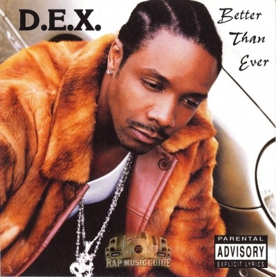 D.E.X - Better Than Ever