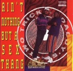Two Trick Daddy's - Ain't Nothing But A Sex Thang