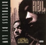 RBL Posse - Ruthless By Law