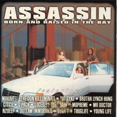 Assassin - Born And Raised In The Bay