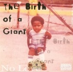 Mr. No Love - The Birth Of A Giant