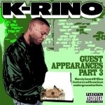 K-Rino - Guest Appearances Vol. 3