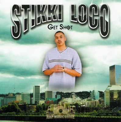 Stikki Loco - Get Shot
