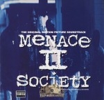 Menace II Society - The Original Motion Picture Soundtrack