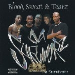 Da Survivorz - Blood, Sweat & Tearz