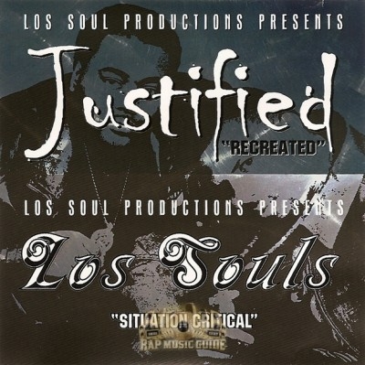 Justified / Los Souls - Recreated / Situation Critical