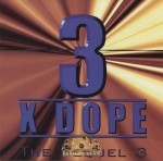 Three Times Dope - The Sequel 3