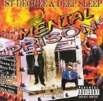 1st Degree & Deep Sleep - Mental Prison