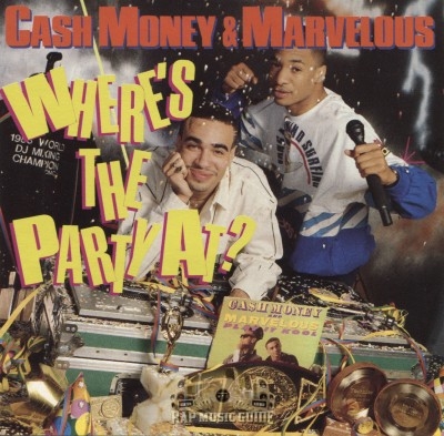 Cash Money & Marvelous - Where's The Party At?