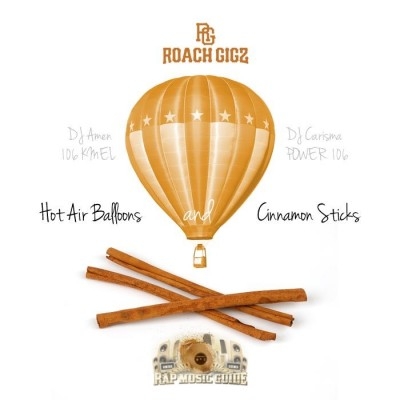 Roach Gigz - Hot Air Baloons And Cinnamon Sticks