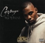 Cormega - The True Meaning