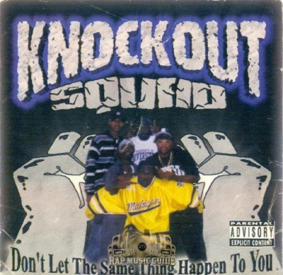 Knockout Squad - Don't Let The Same Thing Happen To You