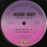 Mobb Unit - Brain Dead