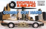 Eightball & MJG - Comin' Out Hard