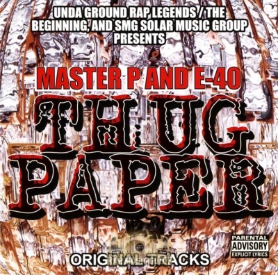 Master P & E-40 - Thug Paper