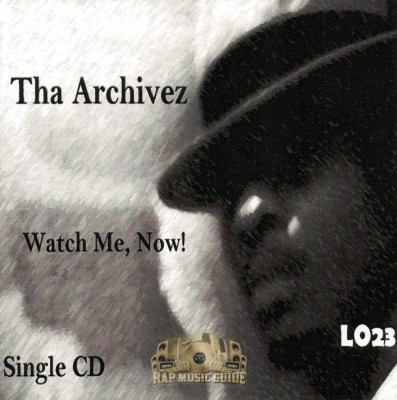 Tha Archivez - Watch Me, Now!