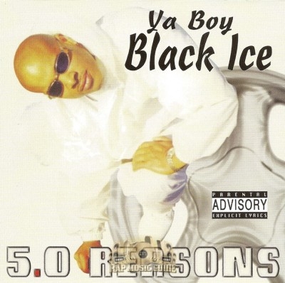 Ya Boy Black Ice - 5.0 Reasons