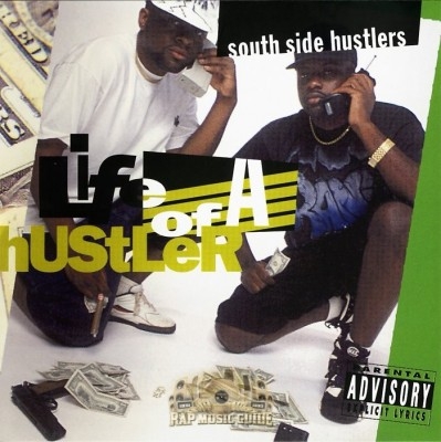 South Side Hustlers - Life Of A Hustler