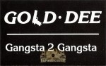 Gold Dee - Gangsta 2 Gangsta