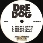 Dre Dog - The Ave