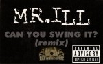 Mr. ILL - Can You Swing It? (Remix)