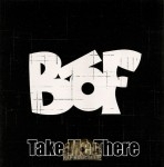 BOF - Take Me There