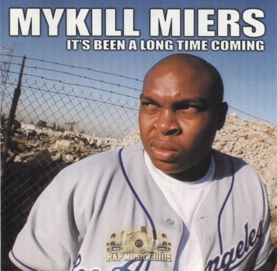 Mykill Miers - It's Been A Long Time Coming