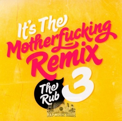 The Rub - It's The Motherfucking Remix Volume 3